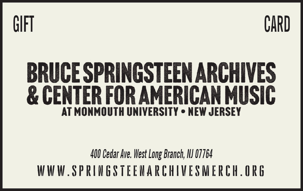 Bruce Springsteen Center for American Music Gift Card
